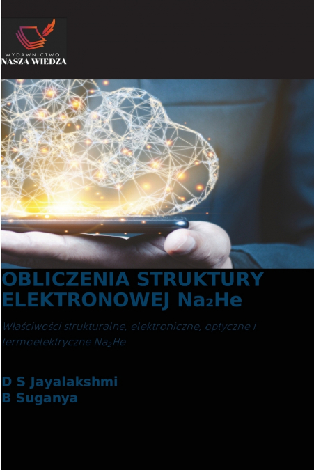 OBLICZENIA STRUKTURY ELEKTRONOWEJ Na₂He