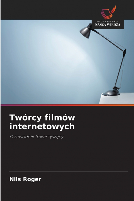 Twórcy filmów internetowych