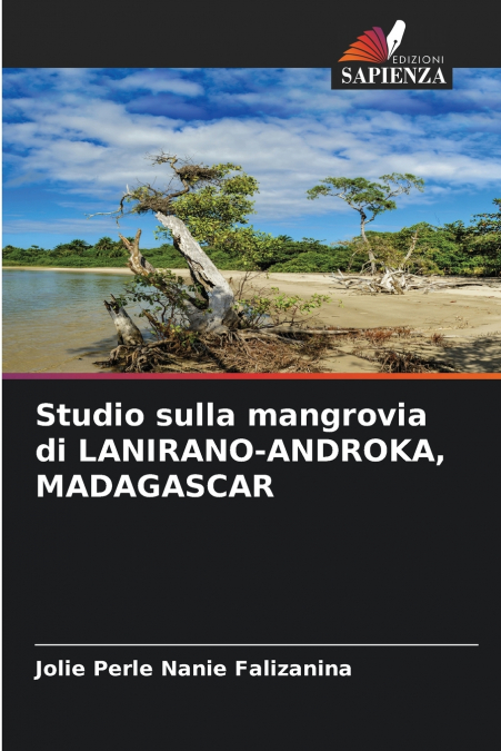 Studio sulla mangrovia di LANIRANO-ANDROKA, MADAGASCAR