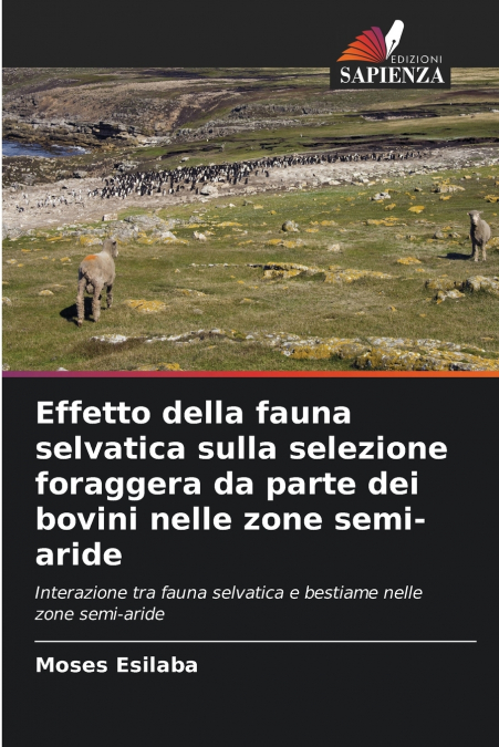 Effetto della fauna selvatica sulla selezione foraggera da parte dei bovini nelle zone semi-aride