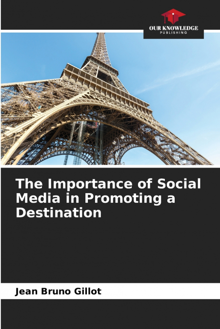 The Importance of Social Media in Promoting a Destination