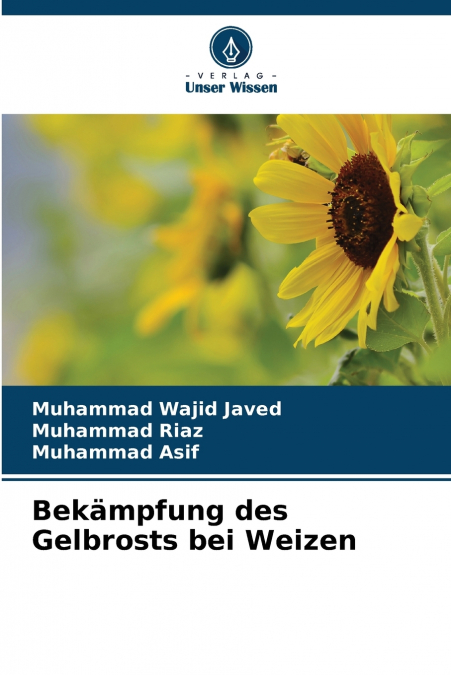 Bekämpfung des Gelbrosts bei Weizen