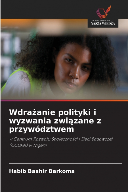 Wdrażanie polityki i wyzwania związane z przywództwem