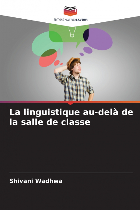 La linguistique au-delà de la salle de classe