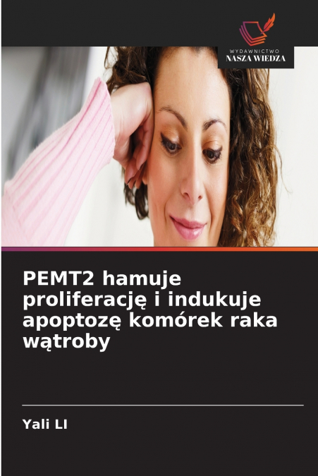PEMT2 hamuje proliferację i indukuje apoptozę komórek raka wątroby