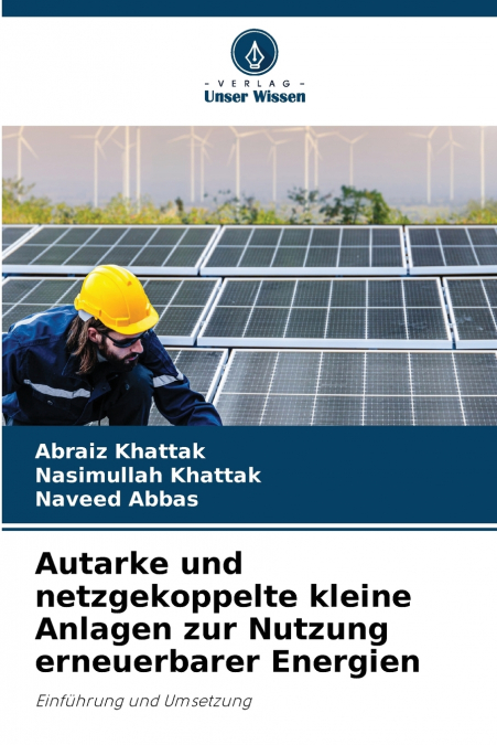 Autarke und netzgekoppelte kleine Anlagen zur Nutzung erneuerbarer Energien