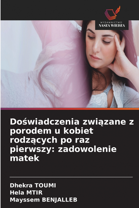 Doświadczenia związane z porodem u kobiet rodzących po raz pierwszy