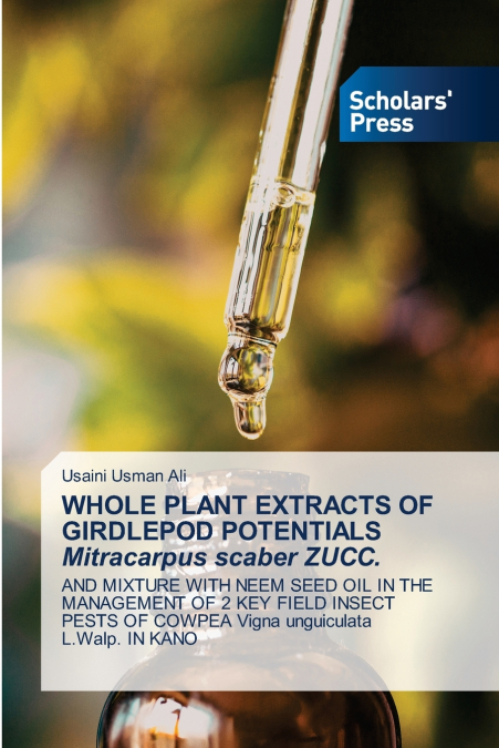 WHOLE PLANT EXTRACTS OF GIRDLEPOD POTENTIALS Mitracarpus scaber ZUCC.