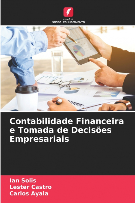 Contabilidade Financeira e Tomada de Decisões Empresariais