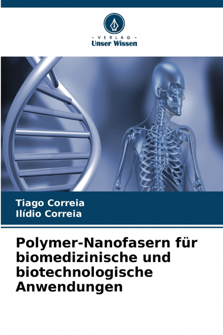 Polymer-Nanofasern für biomedizinische und biotechnologische Anwendungen