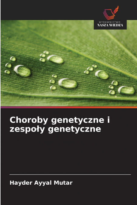 Choroby genetyczne i zespoły genetyczne