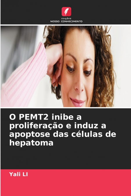 O PEMT2 inibe a proliferação e induz a apoptose das células de hepatoma