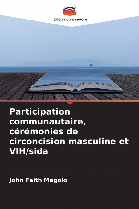 Participation communautaire, cérémonies de circoncision masculine et VIH/sida