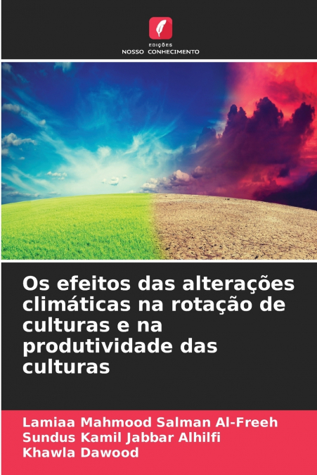 Os efeitos das alterações climáticas na rotação de culturas e na produtividade das culturas