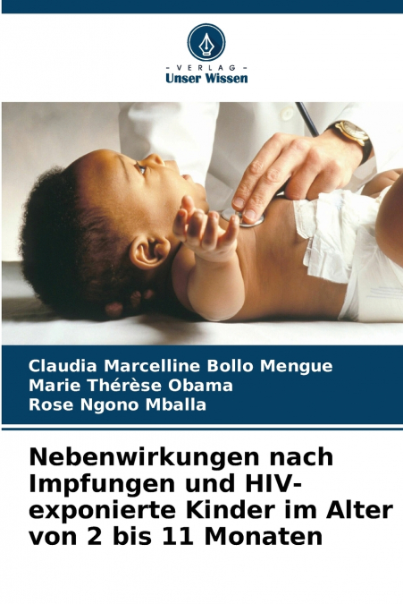 Nebenwirkungen nach Impfungen und HIV-exponierte Kinder im Alter von 2 bis 11 Monaten