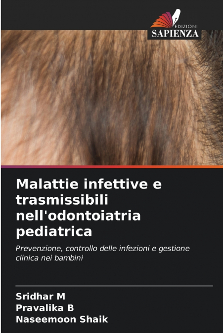 Malattie infettive e trasmissibili nell’odontoiatria pediatrica
