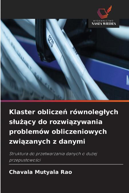 Klaster obliczeń równoległych służący do rozwiązywania problemów obliczeniowych związanych z danymi