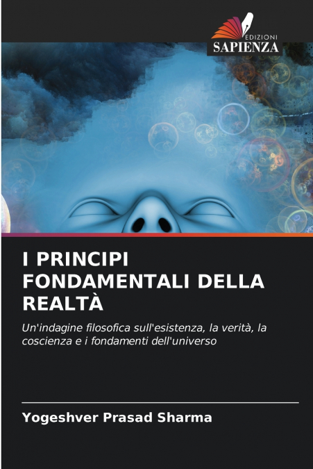 I PRINCIPI FONDAMENTALI DELLA REALTÀ