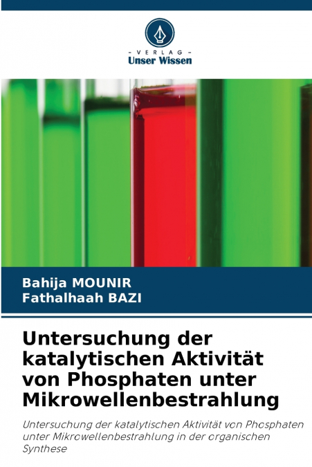 Untersuchung der katalytischen Aktivität von Phosphaten unter Mikrowellenbestrahlung