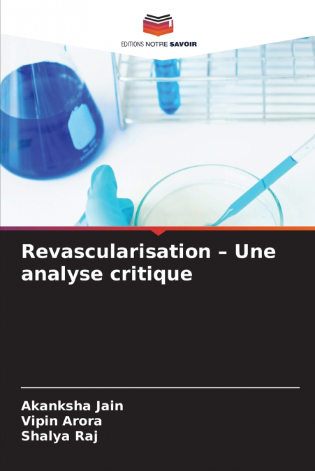 Revascularisation - Une analyse critique