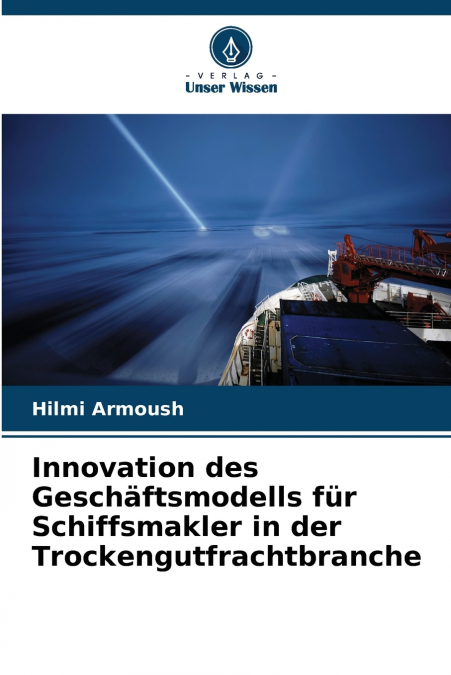 Innovation des Geschäftsmodells für Schiffsmakler in der Trockengutfrachtbranche