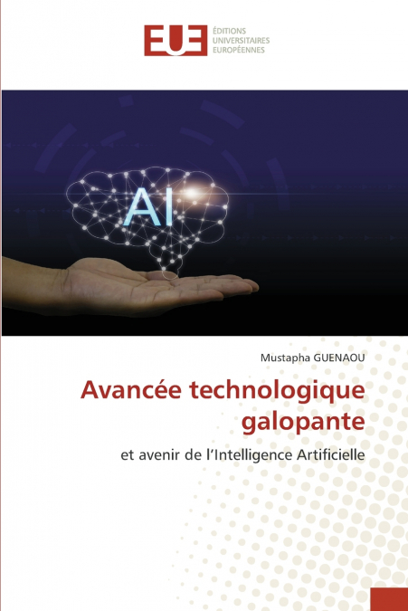 Avancée technologique galopante