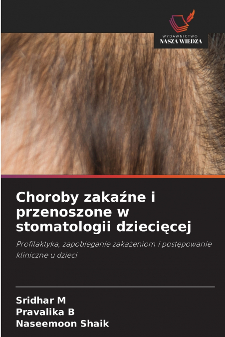 Choroby zakaźne i przenoszone w stomatologii dziecięcej