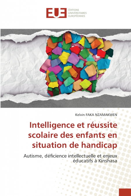 Intelligence et réussite scolaire des enfants en situation de handicap