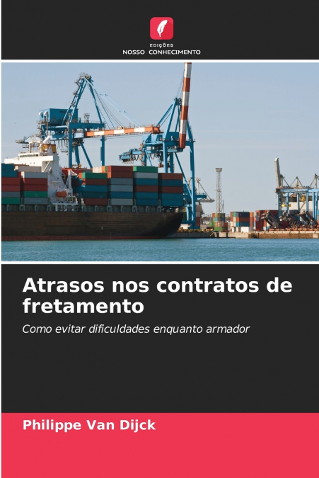 Atrasos nos contratos de fretamento