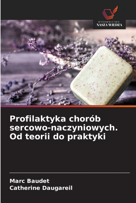 Profilaktyka chorób sercowo-naczyniowych. Od teorii do praktyki