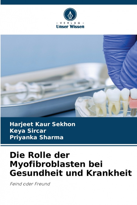 Die Rolle der Myofibroblasten bei Gesundheit und Krankheit