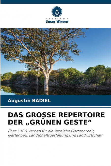 DAS GROSSE REPERTOIRE DER „GRÜNEN GESTE'