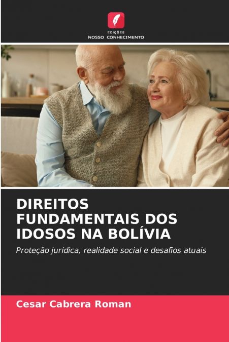 DIREITOS FUNDAMENTAIS DOS IDOSOS NA BOLÍVIA