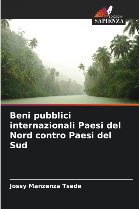Beni pubblici internazionali Paesi del Nord contro Paesi del Sud