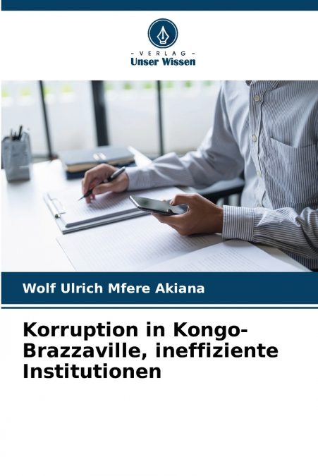 Korruption in Kongo-Brazzaville, ineffiziente Institutionen