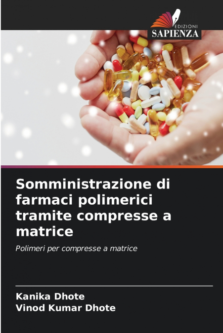 Somministrazione di farmaci polimerici tramite compresse a matrice