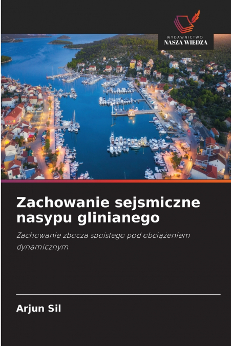Zachowanie sejsmiczne nasypu glinianego