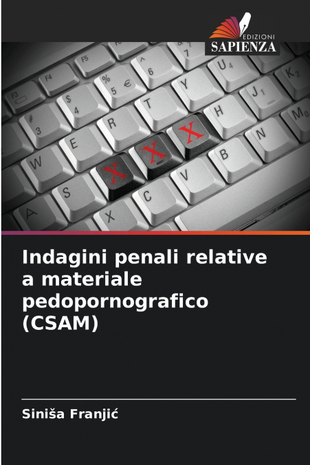 Indagini penali relative a materiale pedopornografico (CSAM)