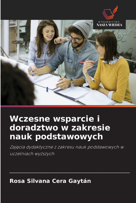 Wczesne wsparcie i doradztwo w zakresie nauk podstawowych