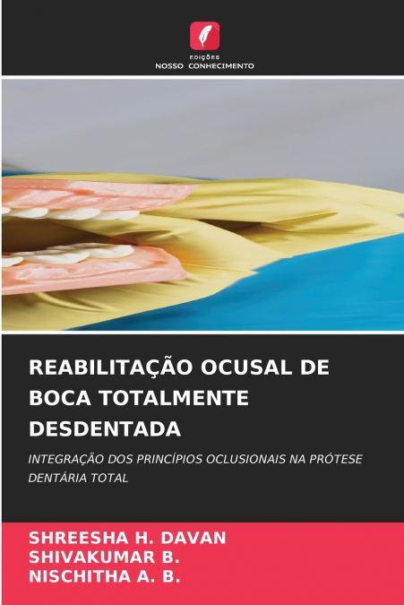 REABILITAÇÃO OCUSAL DE BOCA TOTALMENTE DESDENTADA