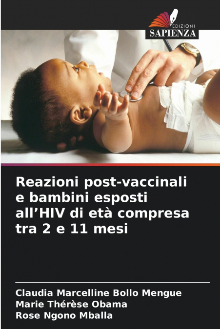 Reazioni post-vaccinali e bambini esposti all’HIV di età compresa tra 2 e 11 mesi