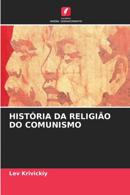 HISTÓRIA DA RELIGIÃO DO COMUNISMO