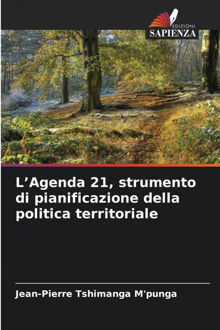 L’Agenda 21, strumento di pianificazione della politica territoriale