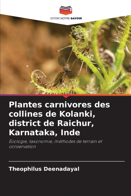 Plantes carnivores des collines de Kolanki, district de Raichur, Karnataka, Inde