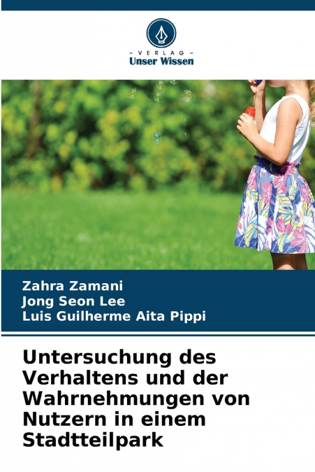 Untersuchung des Verhaltens und der Wahrnehmungen von Nutzern in einem Stadtteilpark