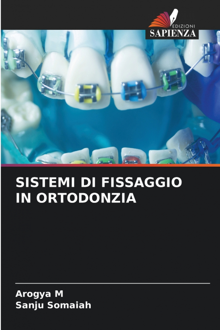 SISTEMI DI FISSAGGIO IN ORTODONZIA