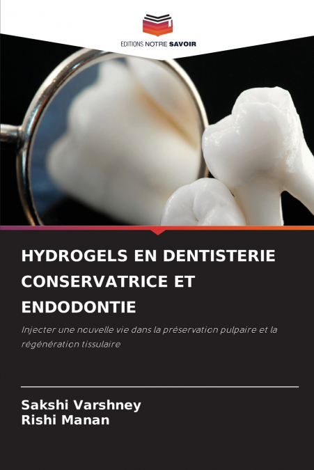 HYDROGELS EN DENTISTERIE CONSERVATRICE ET ENDODONTIE
