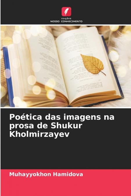 Poética das imagens na prosa de Shukur Kholmirzayev