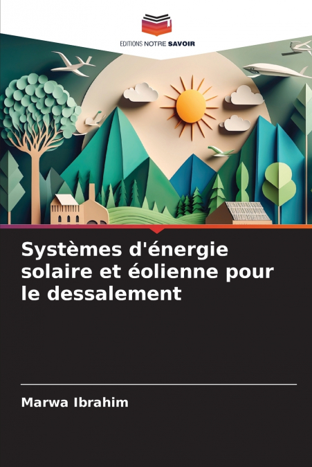Systèmes d’énergie solaire et éolienne pour le dessalement