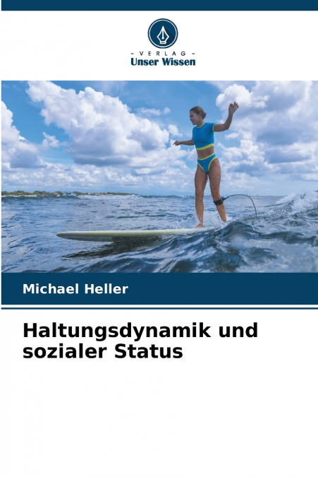 Haltungsdynamik und sozialer Status